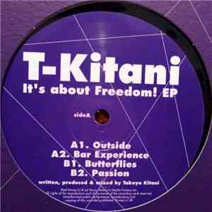T-Kitani - It's About Freedom! EP download mp3