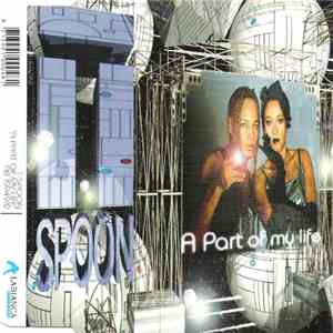 T-Spoon - A Part Of My Life download mp3