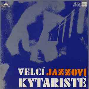 Various - Velcí Jazzoví Kytaristé download mp3