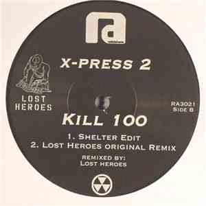 X-Press 2 - Kill 100 download mp3
