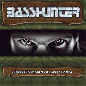 Basshunter - Vi Sitter I Ventrilo Och Spelar DotA mp3 download