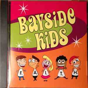 Bayside Kids - F.A.I.T.H. download mp3