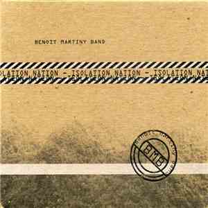 Benoit Martiny Band - Isolation Nation download mp3