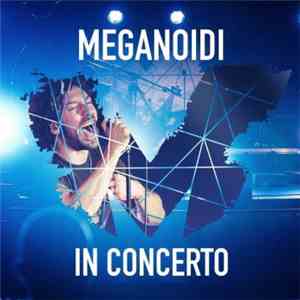 Meganoidi - In Concerto download mp3