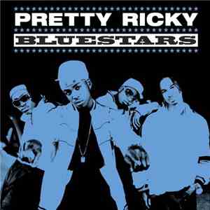 Pretty Ricky  - Bluestars download mp3