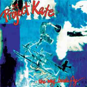 Project Kate - ...The Way Birds Fly download mp3
