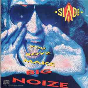 Slade - You Boyz Make Big Noize download mp3