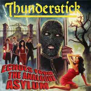 Thunderstick - Echoes From The Analogue Asylum download mp3