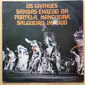 Various - Os Grandes Sambas-Enredo Da Portela, Mangueira, Salgueiro, Império download mp3