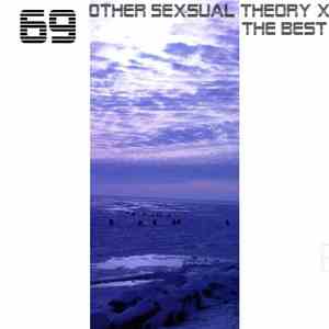 69 - Other Sexsual Theory X (The Best) download mp3