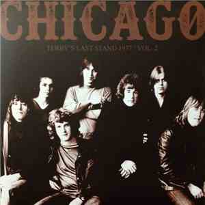 Chicago  - Terry's Last Stand 1977 / Vol. 2 download mp3