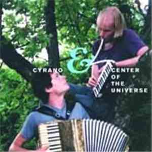 Cyrano  & Center Of The Universe - Cyrano & C.O.U. download mp3