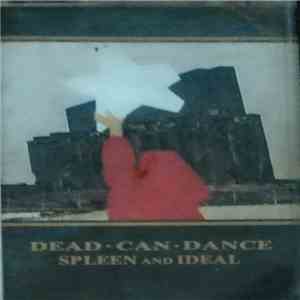 Dead Can Dance - Spleen And Ideal mp3 download