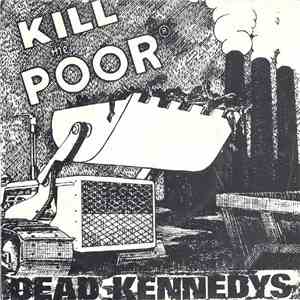 Dead Kennedys - Kill The Poor download mp3