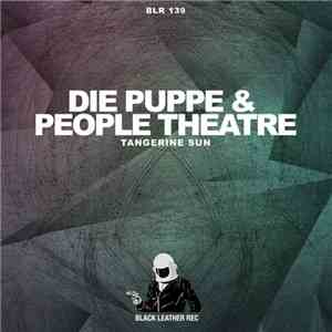 Die Puppe & People Theatre - Tangerine Sun download mp3