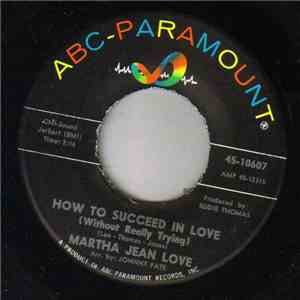 Martha Jean Love - How To Succeed In Love / Don't Want You To Leave Me download mp3