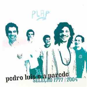 Pedro Luís E A Parede - Seleção 1997 | 2004 mp3 download