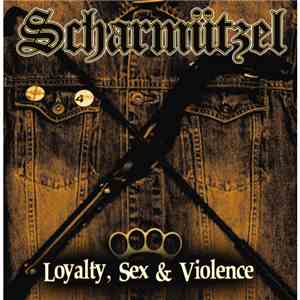 Scharmützel - Loyalty, Sex & Violence download mp3