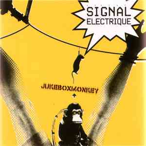 Signal Electrique - Jukebox Monkey download mp3
