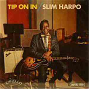Slim Harpo - Tip On In download mp3