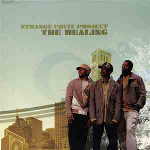 Strange Fruit Project - The Healing download mp3