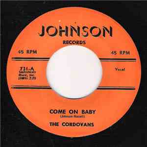 The Cordovans - Come On Baby download mp3