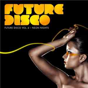 Various - Future Disco Vol. 4 - Neon Nights download mp3