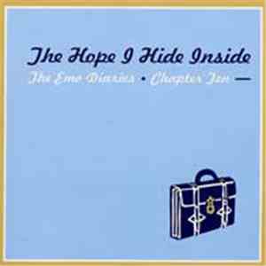 Various - The Emo Diaries Chapter Ten: The Hope I Hide Inside download mp3