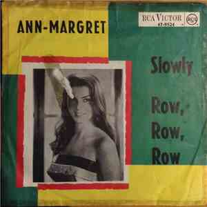 Ann-Margret - Slowly / Row, Row, Row download mp3