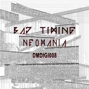 Bad Timing - Neomania download mp3