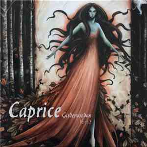 Caprice  - Girdenwodan Part 2 mp3 download