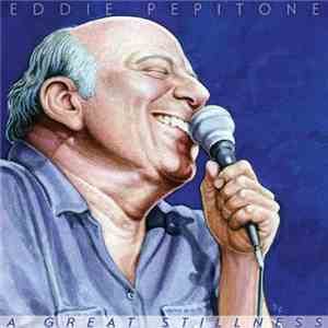 Eddie Pepitone - A Great Stillness mp3 download