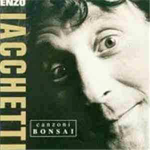 Enzo Iacchetti - Canzoni Bonsai download mp3