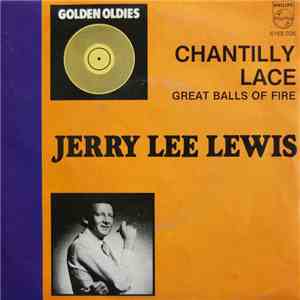 Jerry Lee Lewis - Chantilly Lace / Great Balls Of Fire download mp3