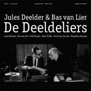 Jules Deelder & Bas van Lier : De Deeldeliers - De Deeldeliers download mp3
