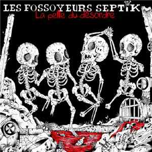Les Fossoyeurs Septik - La Pelle Du Désordre download mp3