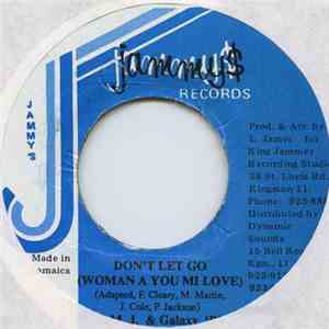 L.M.J., Galaxy P - Don't Let Go (Woman A You Mi Love) mp3 download
