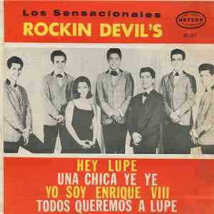 Los Rockin Devil's - Hey Lupe / Una Chica Ye Ye / Yo Soy Enrique VIII / Todos Queremos A Lupe download mp3