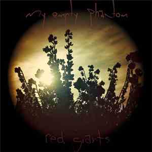 My Empty Phantom - Red Giants download mp3