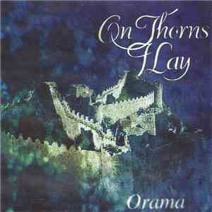 On Thorns I Lay - Orama download mp3