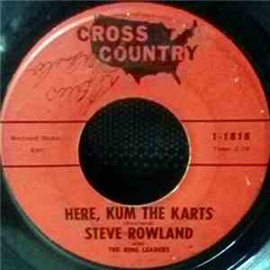 Steve Rowland And The Ring Leaders - Here, Kum The Karts / Out Ridin' download mp3