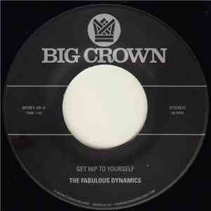 The Fabulous Dynamics - Get Hip To Yourself download mp3