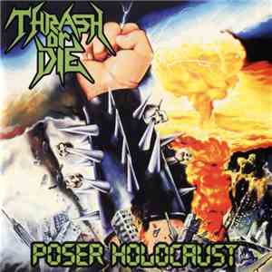 Thrash Or Die - Poser Holocaust download mp3