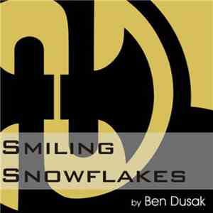 Ben Dusak - Smiling Snowflakes download mp3