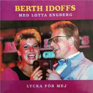 Berth Idoffs Med Lotta Engberg - Lycka För Mej download mp3