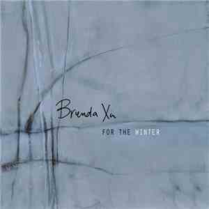 Brenda Xu - For The Winter download mp3