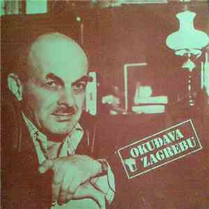 Bulat Okuđava - Okuđava U Zagrebu download mp3