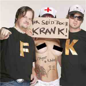 Finger & Kadel - Ihr Seid Doch Krank! mp3 download