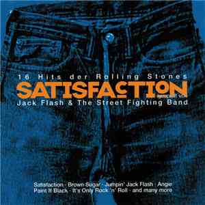 Jack Flash & The Street Fighting Band - Satisfaction download mp3