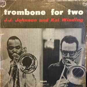 J.J. Johnson And Kai Winding - Trombone For Two download mp3